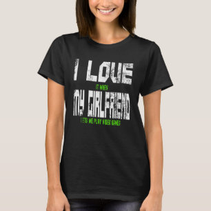 Camiseta Los Hombres Que Amo Cuando Mi Novia Me Permite Rep