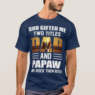 Camiseta Los hombres que Dios me regaló dos títulos papá y 