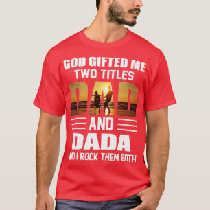Camiseta Los hombres que Dios me regaló dos títulos papá y 