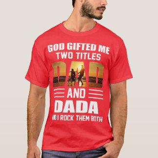 Camiseta Los hombres que Dios me regaló dos títulos papá y