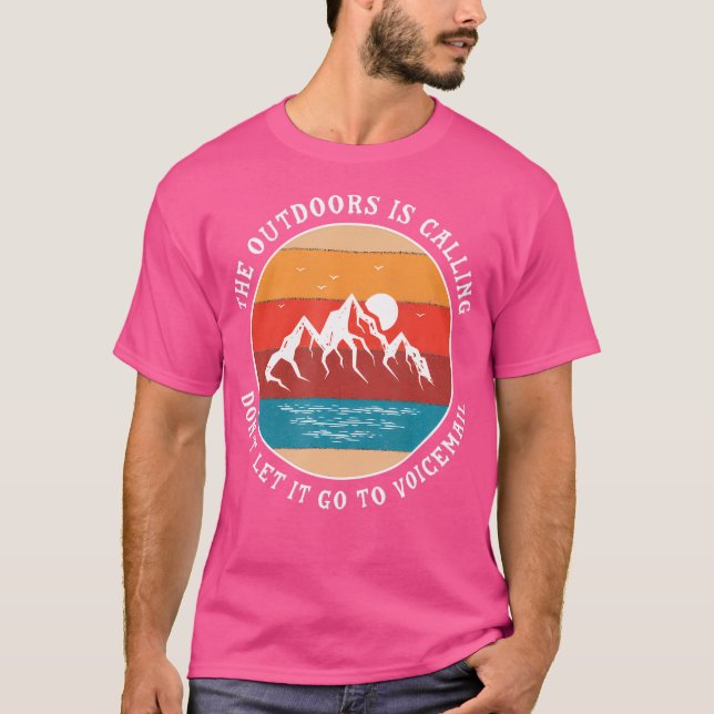 Camiseta Los Hombres Que Están Al Aire Libre Llaman No Vaya (Anverso)