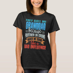 Camiseta Los Hombres Que Me Llaman Abuelo Sonan Como Mala I