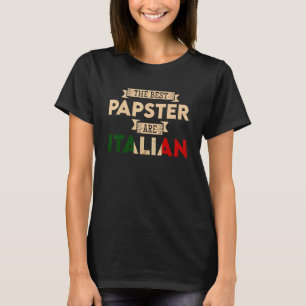Camiseta Los Hombres Que Mejor Papster Son La Bandera Itali