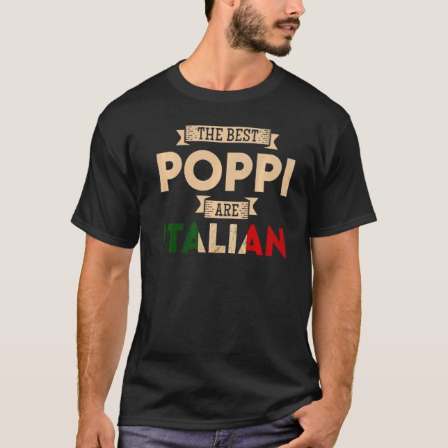 Camiseta Los Hombres Que Mejor Poppi Son Padres Italianos (Anverso)