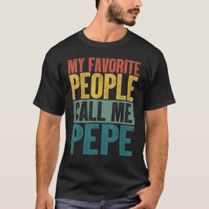 Camiseta Los hombres que mi gente favorita me llaman Pepe V