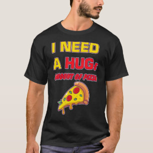 Camiseta Los hombres que necesito una enorme cantidad de Pi