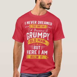 Camiseta Los hombres que nunca soñé que me convertiría en u