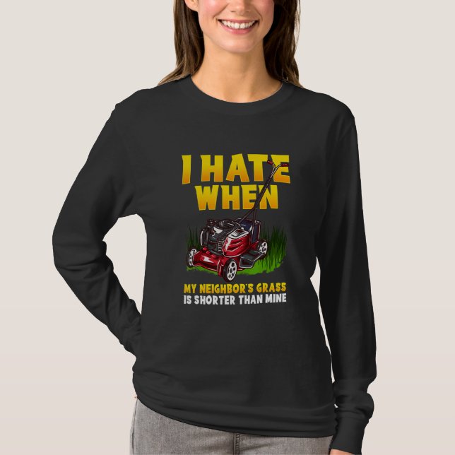 Camiseta Los Hombres Que Odio Cuando La Grasa De Mis Vecino (Anverso)