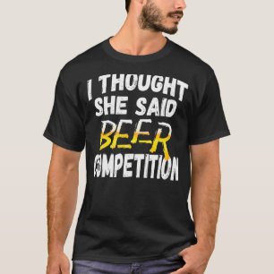 Camiseta Los Hombres Que Pensé Que Dijo Que La Competencia