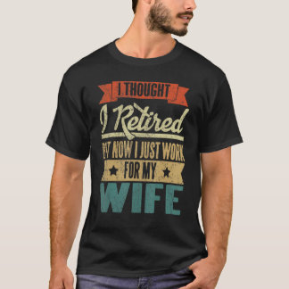 Camiseta Los Hombres Que Pensé Que Me Había Retirado, Pero 