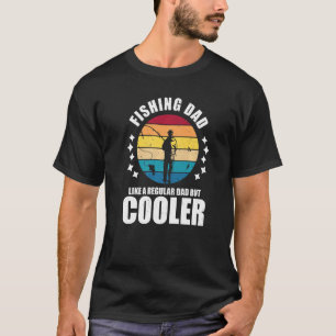 Camiseta Los Hombres Que Pescan A Papá Como Un Padre Regula