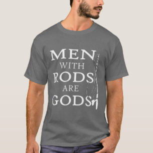 Camiseta Los Hombres Que Pescan Con Arrojas Son Dioses Dive