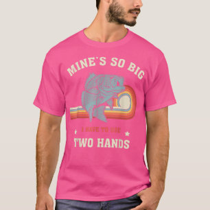 Camiseta Los Hombres Que Pescan Minas Tee Tan Grandes Que T
