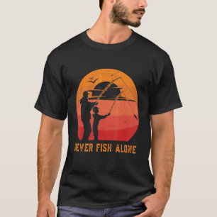 Camiseta Los hombres que pescan nunca pescan solos pescador