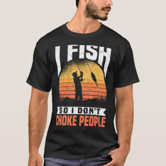 Camiseta Los hombres que pesco para no asfixiar a la gente,