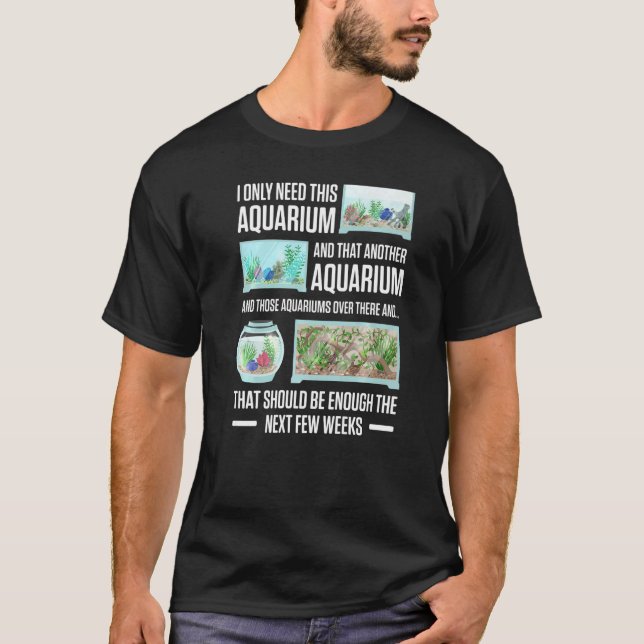 Camiseta Los Hombres Que Solo Necesito Este Acuario Y Que O (Anverso)