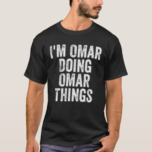 Camiseta Los hombres que soy Omar haciendo cosas de Omar pr
