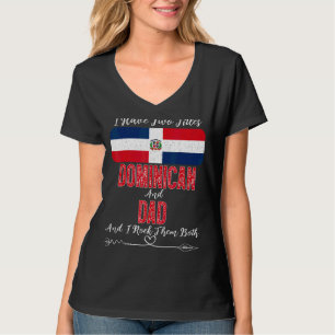 Camiseta Los Hombres Que Tengo Dos Títulos Dominicano Y Dom