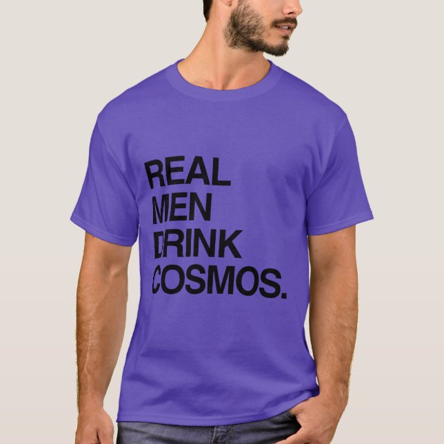 CAMISETA LOS HOMBRES REALES BEBEN COSMOS (Anverso)