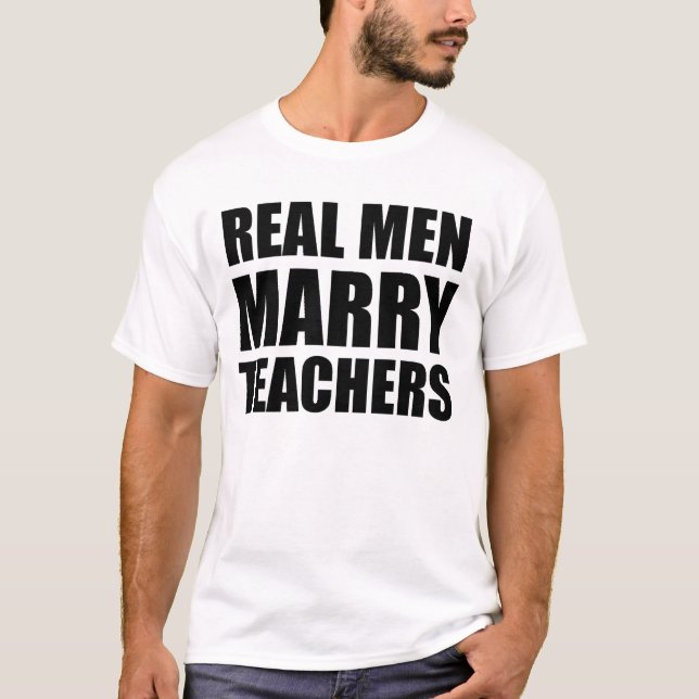 Camiseta los hombres reales casan a profesores (Anverso)