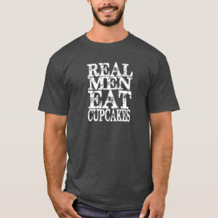 Camiseta Los hombres reales comen las magdalenas