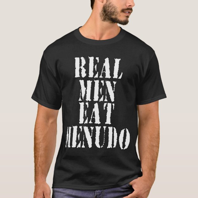 Camiseta Los hombres reales comen Menudo (Anverso)