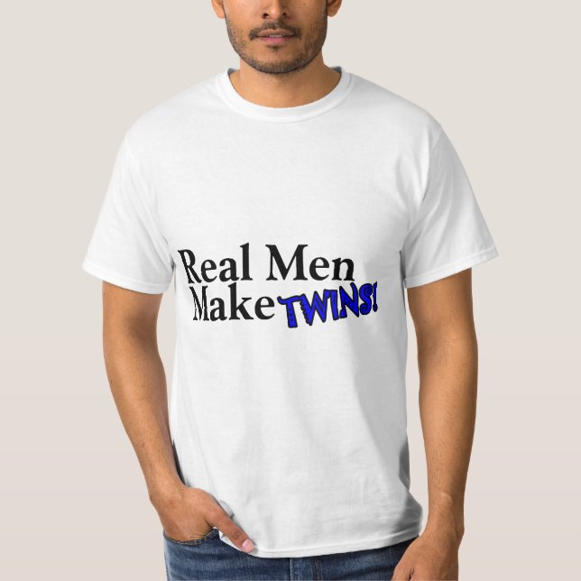 Camiseta Los hombres reales hacen a gemelos (b) (Anverso)
