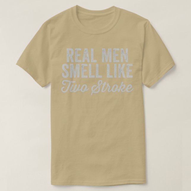 Camiseta Los Hombres Reales Huelen Como Dos Aplausos Gracio (Diseño del anverso)