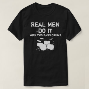 Camiseta Los hombres reales lo hacen - bombo doble