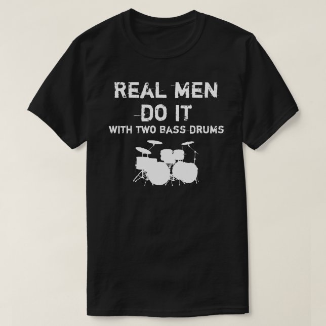 Camiseta Los hombres reales lo hacen - bombo doble (Diseño del anverso)