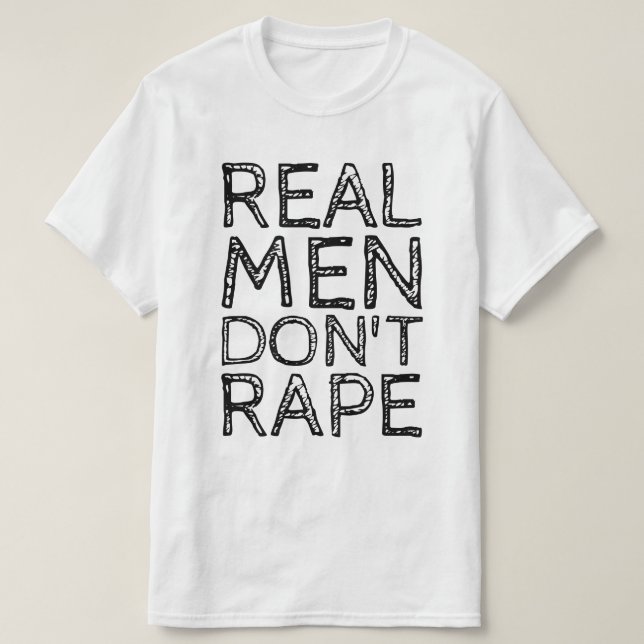 CAMISETA LOS HOMBRES REALES NO VIOLAN (Diseño del anverso)