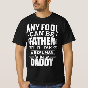 Camiseta Los Hombres Reales Son Papás - Cita De La Paternid