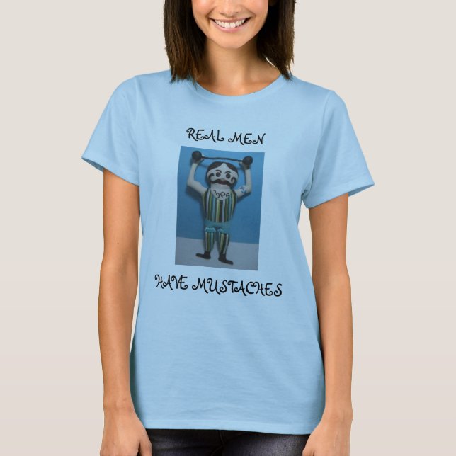 CAMISETA LOS HOMBRES REALES TIENEN BIGOTES (Anverso)