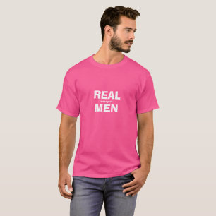 Camiseta Los Hombres Reales Usan Camisas Rosa