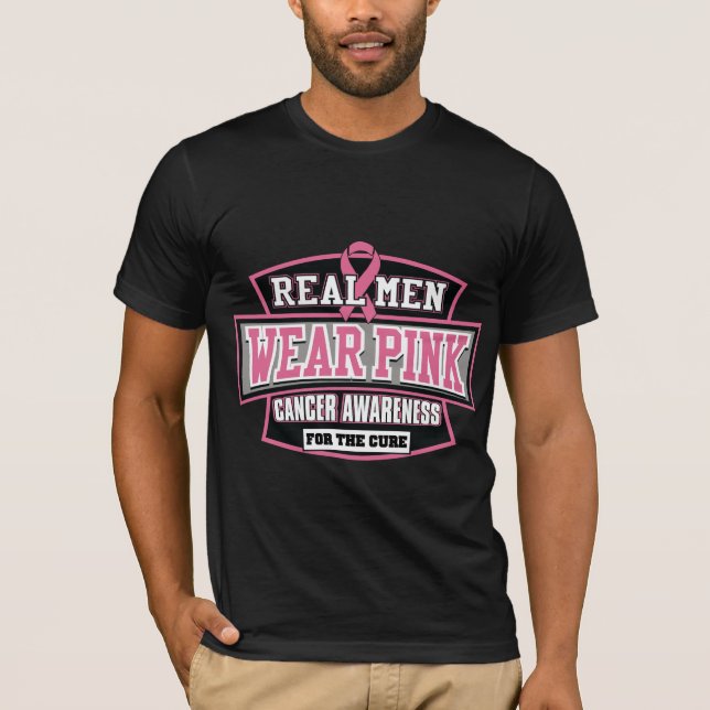 Camiseta Los Hombres REALES Usan Rosa Para Crecer El Cáncer (Anverso)