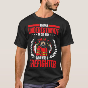 Camiseta Los hombres retirados nunca subestiman a un ancian