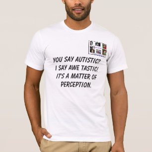 CAMISETA ¿LOS HOMBRES ' S USTED DICE AUTÍSTICO? DIGO TEMO