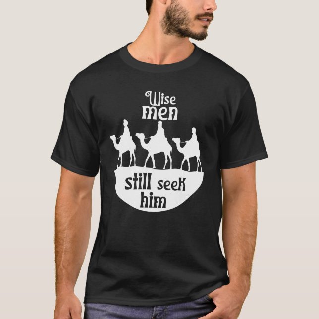 Camiseta Los Hombres Sabios Todavía Lo Buscan Jesús Salvado (Anverso)
