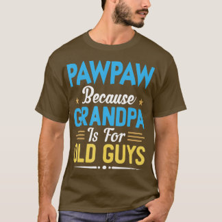 Camiseta Los Hombres Se Mueven Porque El Abuelo Es Gracioso