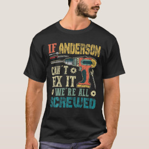 Camiseta Los hombres si Anderson no puede arreglarlo Todos 