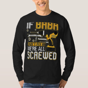 Camiseta Los hombres si Baba no puede arreglarlo todos esta