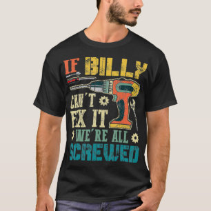 Camiseta Los hombres si Billy no puede conectarlo Todos som
