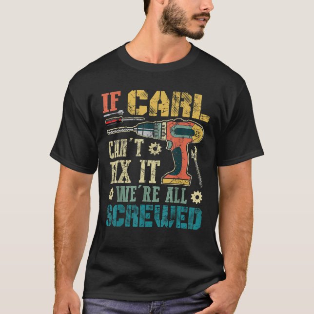 Camiseta Los hombres si Carl no puede arreglarlo Todos somo (Anverso)