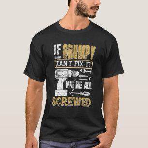 Camiseta Los hombres si gruñón no puede arreglarlo todos es