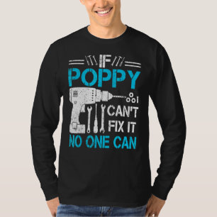 Camiseta Los hombres si la amapola no puede arreglársela, n