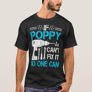 Camiseta Los hombres si la amapola no puede arreglársela, n
