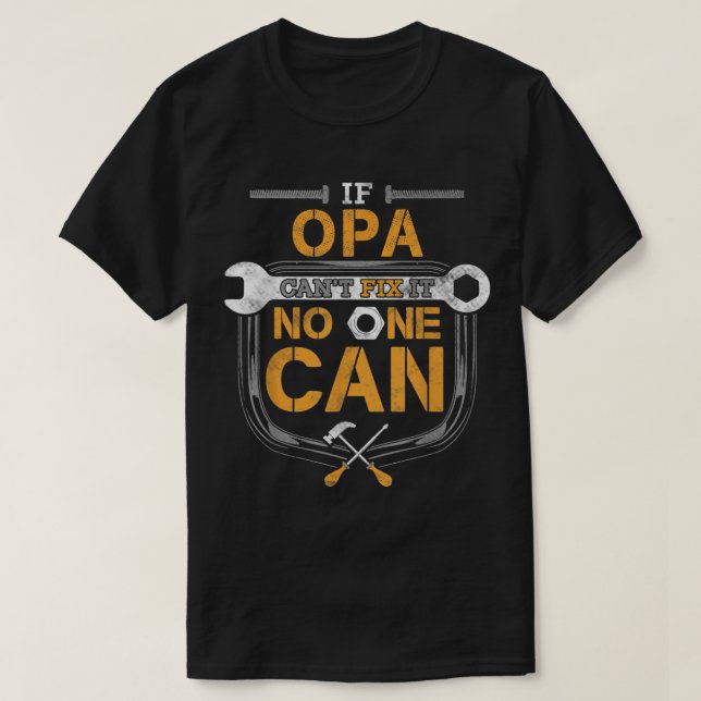 Camiseta Los hombres si Opa no puede arreglarlo Handyman (Diseño del anverso)