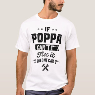 Camiseta Los hombres si Poppa puede arreglarlo son divertid