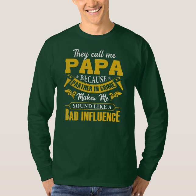 Camiseta Los Hombres Son Divertidos Y Me Llaman Papá Porque (Anverso)