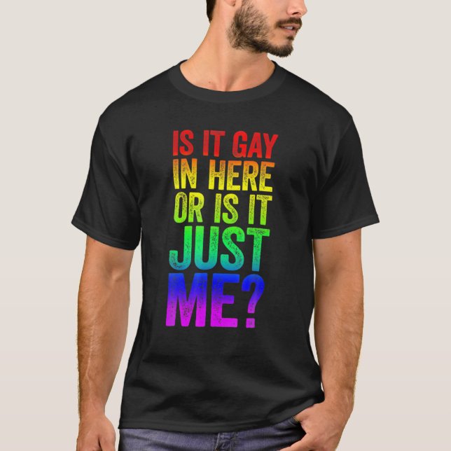 Camiseta Los Hombres Son Gays Aquí O Solo Yo Orgullo LGBT (Anverso)